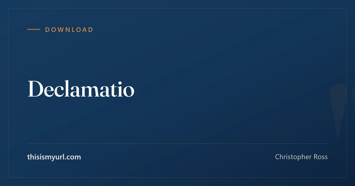 Title card for the article “Declamatio” on This Is My URL
