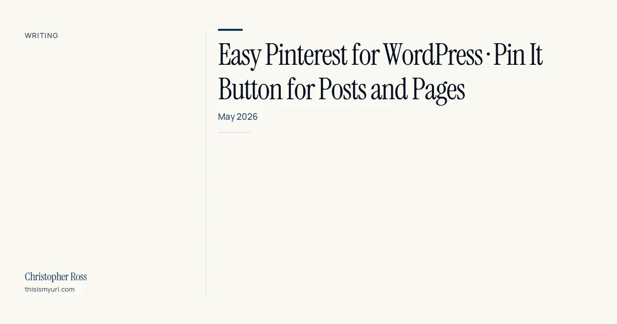 Title card for the download “Easy Pinterest for WordPress · pin it button for posts and pages” on This Is My URL