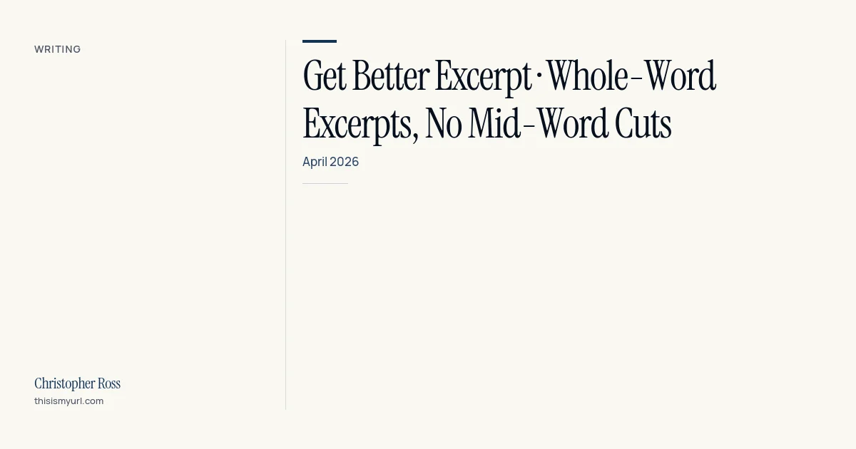 Title card for the download “Get better excerpt · Whole-Word excerpts, no Mid-Word cuts” on This Is My URL