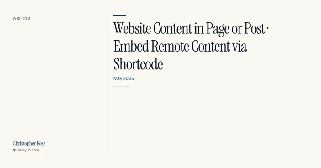 Website Content in Page or Post · Embed Remote Content via Shortcode