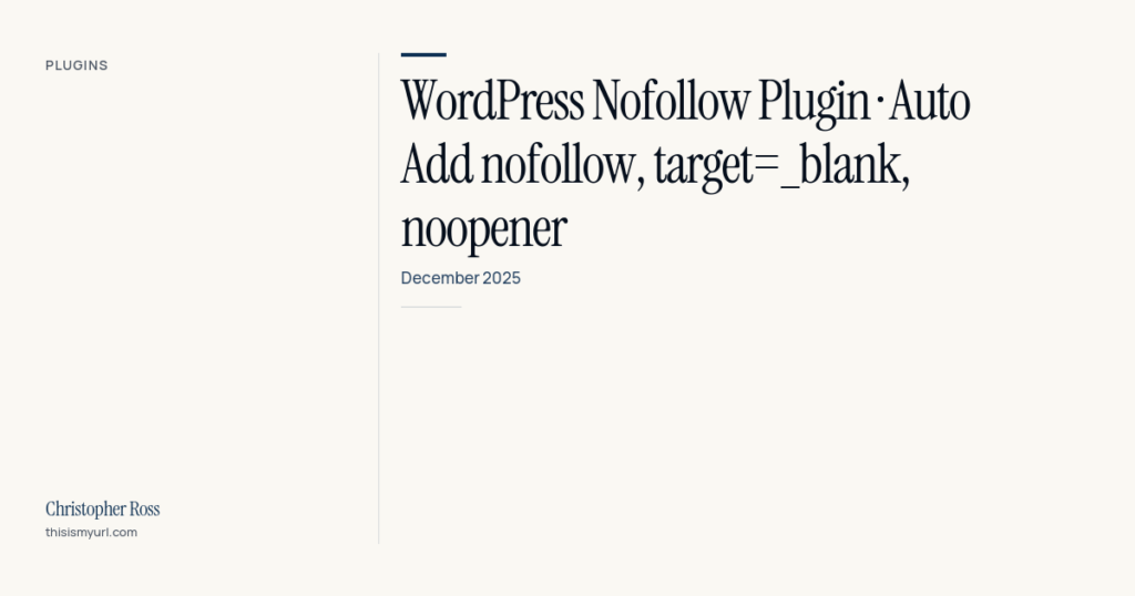 WordPress Nofollow Plugin · Auto Add nofollow, target=_blank, noopener