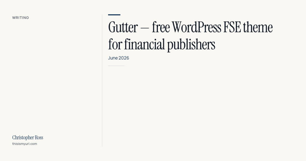 Gutter — free WordPress FSE theme for financial publishers
