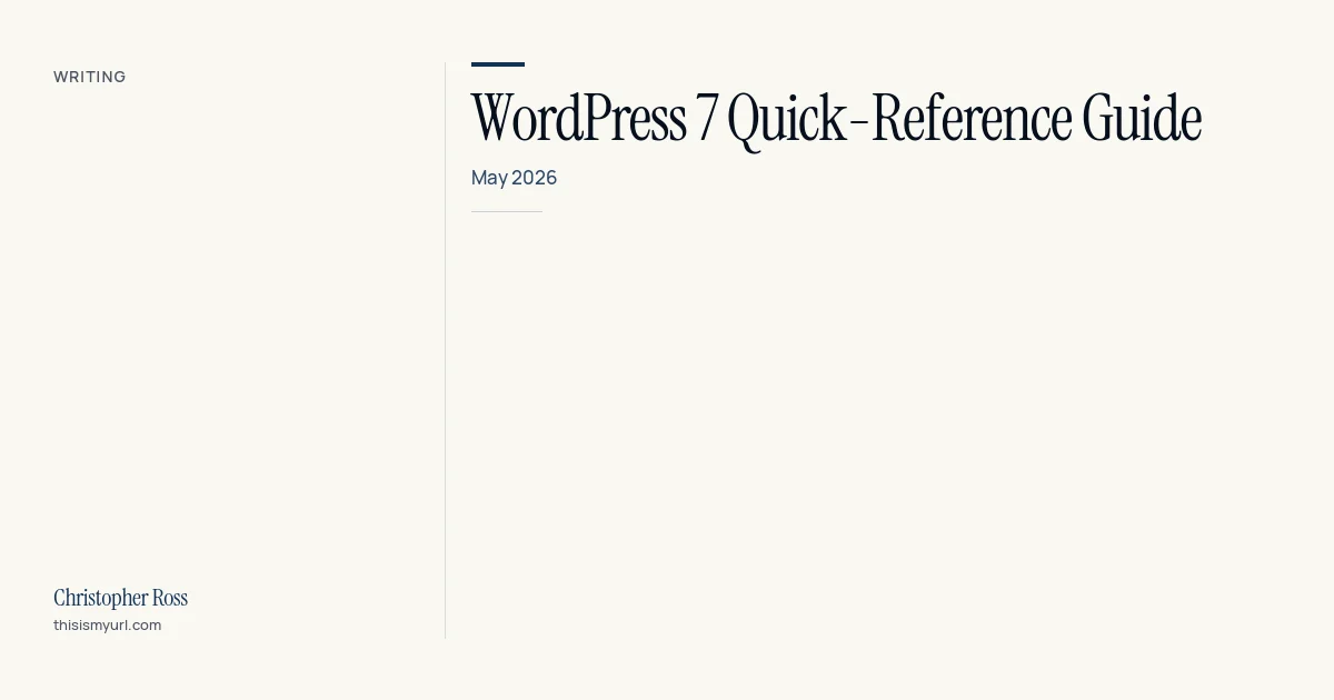 Title card for the download “WordPress 7 Quick-Reference guide” on This Is My URL