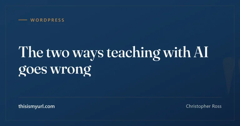The two ways teaching with AI goes wrong